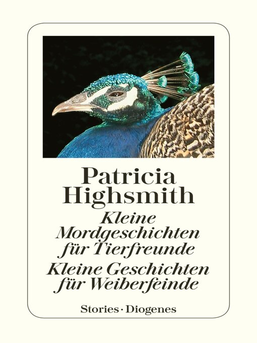 Title details for Kleine Mordgeschichten für Tierfreunde. Kleine Geschichten für Weiberfeinde by Patricia Highsmith - Available